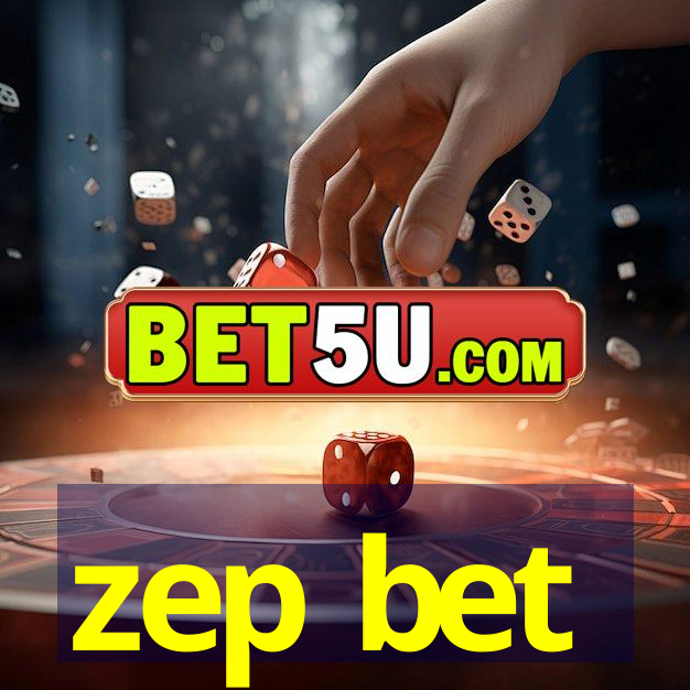 zep bet